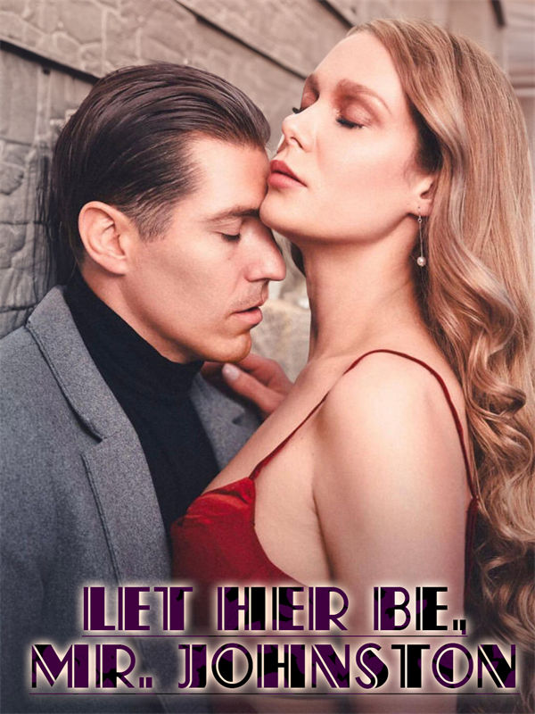 Let Her Be, Mr. Johnston|/